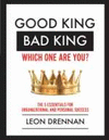 GOOD KING, BAD KING-WHICH ONE ARE YOU?