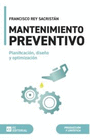 MANTENIMIENTO PREVENTIVO. PLANIFICACIN, DISEO Y OPTIMIZACIN