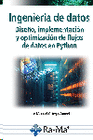 INGENIERA DE DATOS. DISEO, IMPLEMENTACIN Y OPTIMIZACIN DE FLUJOS DE DATOS EN PYTHON