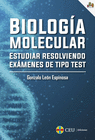 BIOLOGA MOLECULAR. ESTUDIAR RESOLVIENDO EXMENES DE TIPO TEST
