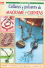 COLLARES Y PULSERAS DE MACRAME Y CUENTAS